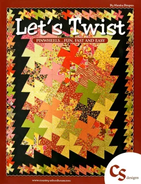 Let's Twist Quilt Pattern Book by Marsha Bergren for Twister Sisters
