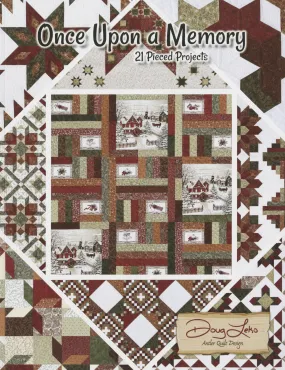Once Upon a Memory Quilt Pattern Book by Doug Leko of Antler Quilt Designs